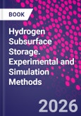Hydrogen Subsurface Storage. Experimental and Simulation Methods- Product Image