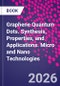 Graphene Quantum Dots. Synthesis, Properties, and Applications. Micro and Nano Technologies - Product Image