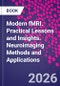 Modern fMRI. Practical Lessons and Insights. Neuroimaging Methods and Applications - Product Thumbnail Image