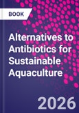 Alternatives to Antibiotics for Sustainable Aquaculture- Product Image