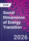 Social Dimensions of Energy Transition - Product Thumbnail Image