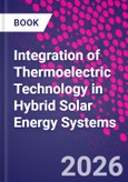 Integration of Thermoelectric Technology in Hybrid Solar Energy Systems- Product Image