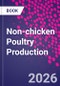 Non-chicken Poultry Production - Product Image