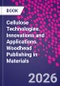 Cellulose Technologies. Innovations and Applications. Woodhead Publishing in Materials - Product Image