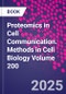 Proteomics in Cell Communication. Methods in Cell Biology Volume 200 - Product Thumbnail Image