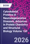 Cytoskeletal Proteins in Neurodegenerative Diseases. Advances in Protein Chemistry and Structural Biology Volume 150 - Product Thumbnail Image