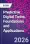 Predictive Digital Twins. Foundations and Applications - Product Thumbnail Image
