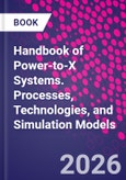 Handbook of Power-to-X Systems. Processes, Technologies, and Simulation Models- Product Image