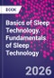 Basics of Sleep Technology. Fundamentals of Sleep Technology - Product Thumbnail Image