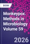 Mpox. Methods in Microbiology Volume 59 - Product Thumbnail Image