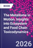 The Metallome in Motion. Insights into Ecosystem and Food Chain Toxicodynamics- Product Image