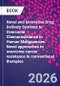 Novel and Innovative Drug Delivery Systems to Overcome Chemoresistance in Human Malignancies. Novel approaches to overcome cancer resistance to conventional therapies - Product Thumbnail Image