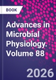 Advances in Microbial Physiology. Volume 88- Product Image