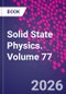 Solid State Physics. Volume 77 - Product Image