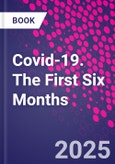 Covid-19. The First Six Months- Product Image