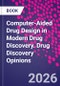 Computer-Aided Drug Design in Modern Drug Discovery. Drug Discovery Opinions - Product Thumbnail Image
