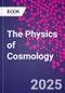 The Physics of Cosmology - Product Image