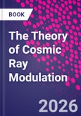 The Theory of Cosmic Ray Modulation- Product Image
