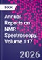 Annual Reports on NMR Spectroscopy. Volume 117 - Product Thumbnail Image