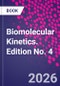 Biomolecular Kinetics. Edition No. 4 - Product Thumbnail Image