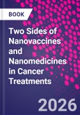 Two Sides of Nanovaccines and Nanomedicines in Cancer Treatments- Product Image