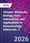 Viruses. Molecular Biology, Host Interactions, and Applications to Biotechnology. Edition No. 2 - Product Thumbnail Image