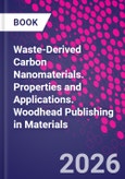 Waste-Derived Carbon Nanomaterials. Properties and Applications. Woodhead Publishing in Materials- Product Image