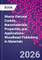 Waste-Derived Carbon Nanomaterials. Properties and Applications. Woodhead Publishing in Materials - Product Thumbnail Image