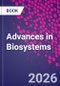 Advances in Biosystems - Product Thumbnail Image