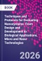 Techniques and Protocols for Evaluating Nanosystems. From Design and Development to Biological Applications. Micro and Nano Technologies - Product Thumbnail Image