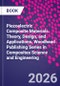 Piezoelectric Composite Materials. Theory, Design, and Applications. Woodhead Publishing Series in Composites Science and Engineering - Product Image