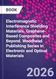 Electromagnetic Interference Shielding Materials. Graphene-Based Composites and Beyond. Woodhead Publishing Series in Electronic and Optical Materials- Product Image