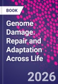 Genome Damage. Repair and Adaptation Across Life- Product Image
