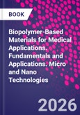 Biopolymer-Based Materials for Medical Applications. Fundamentals and Applications- Product Image