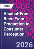 Alcohol-Free Beer. From Production to Consumer Perception- Product Image