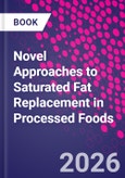 Novel Approaches to Saturated Fat Replacement in Processed Foods- Product Image
