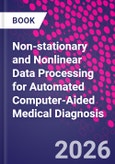 Non-Stationary and Nonlinear Data Processing for Automated Computer-Aided Medical Diagnosis- Product Image