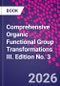 Comprehensive Organic Functional Group Transformations III. Edition No. 3 - Product Image