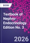 Textbook of Nephro-Endocrinology. Edition No. 3 - Product Thumbnail Image
