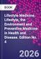 Lifestyle Medicine. Lifestyle, the Environment and Preventive Medicine in Health and Disease. Edition No. 4 - Product Thumbnail Image