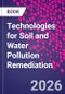 Technologies for Soil and Water Pollution Remediation - Product Image