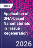 Application of DNA-based Nanomaterials in Tissue Regeneration- Product Image