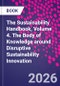 The Sustainability Handbook, Volume 4. The Body of Knowledge around Disruptive Sustainability Innovation - Product Image