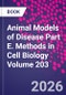 Animal Models of Disease Part E. Methods in Cell Biology Volume 203 - Product Thumbnail Image