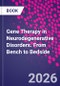 Gene Therapy in Neurodegenerative Disorders. From Bench to Bedside - Product Thumbnail Image