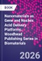 Nanomaterials as Gene and Nucleic Acid Delivery Platforms. Woodhead Publishing Series in Biomaterials - Product Thumbnail Image