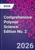 Comprehensive Polymer Science. Edition No. 2- Product Image