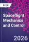 Spaceflight Mechanics and Control - Product Image