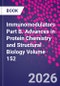 Immunomodulators Part B. Advances in Protein Chemistry and Structural Biology Volume 152 - Product Thumbnail Image