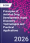 Principles of Antiviral Drug Development. Rapid Discovery Technologies and Practical Applications - Product Image